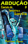 Abdução - Contato de Terceiro a Quinto Grau